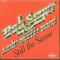 Bob Seger : Still the Same